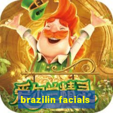 brazilin facials